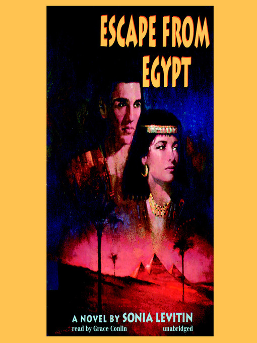 Title details for Escape from Egypt by Sonia Levitin - Available